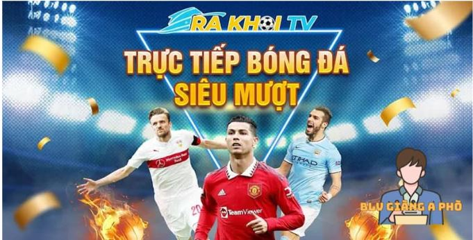 Trang trực tiếp bóng đá RakhoiTV đỉnh cao, miễn phí 699 giải đấu (Giới thiệu trang trực tiếp bóng đá RakhoiTV, nơi xem bóng đá chất lượng với những tính năng hấp dẫn đang được đánh giá cao từ người dùng tại Việt Nam hiện nay.) []