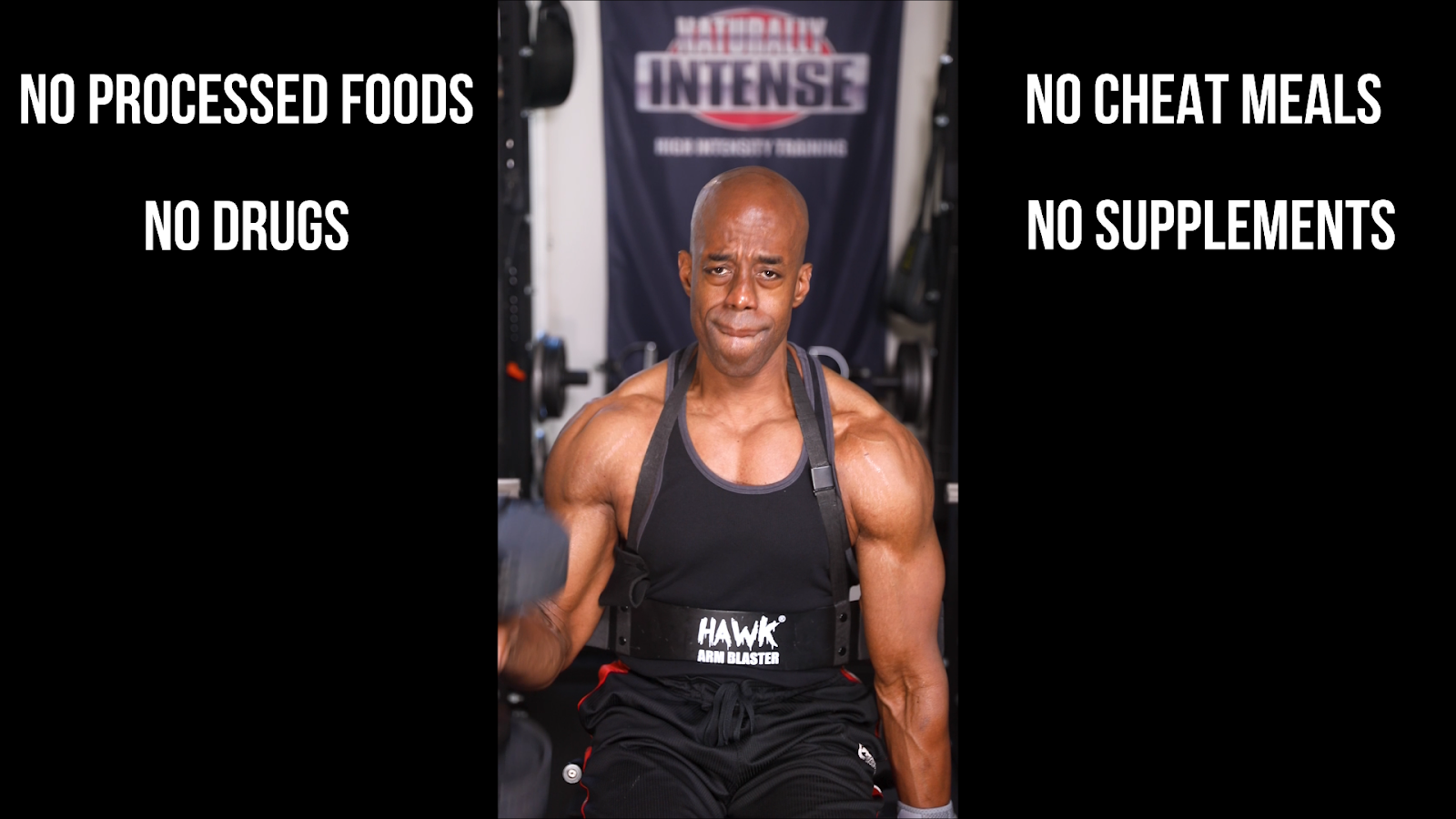 Kevin's high intensity training means no processed foods, cheat meals, drugs, or supplements