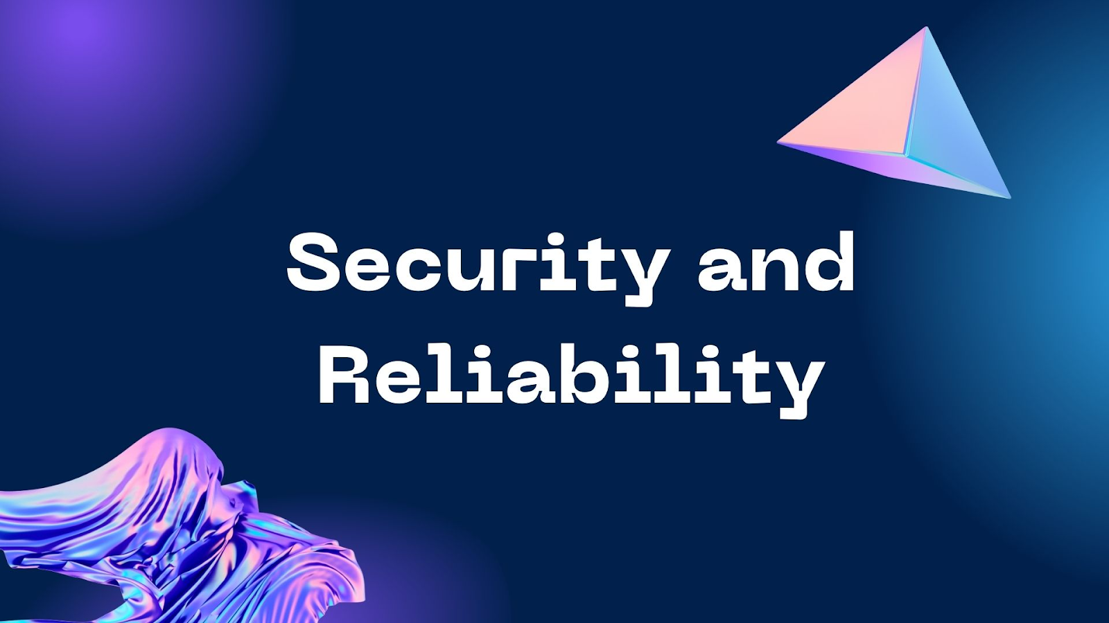 security and reliability
