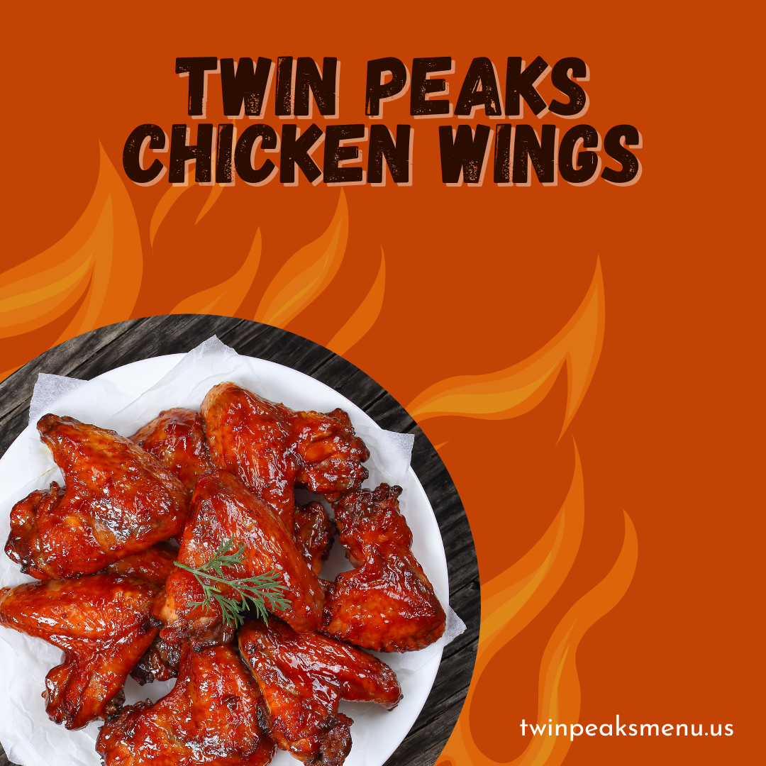 Twin Peaks Chicken Wings 
