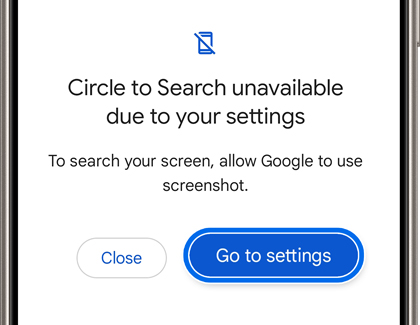 Go to settings highlighted in a prompt when Circle to Search is unavailable