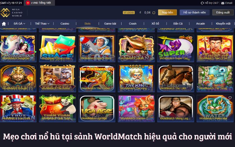 Mẹo chơi nổ hũ tại sảnh WorldMatch hiệu quả cho người mới