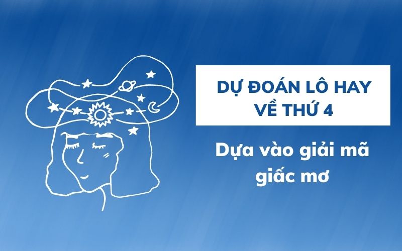 Thứ 4 lô hay về con gì? Những con lô hay về thứ 4