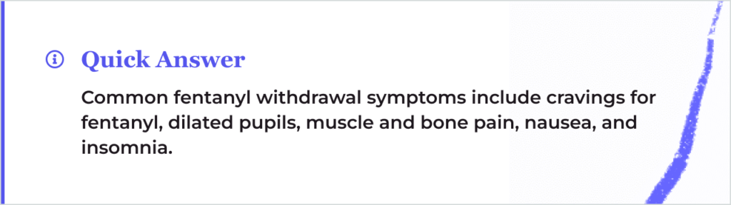 Common Fentanyl Withdrawal Symptoms