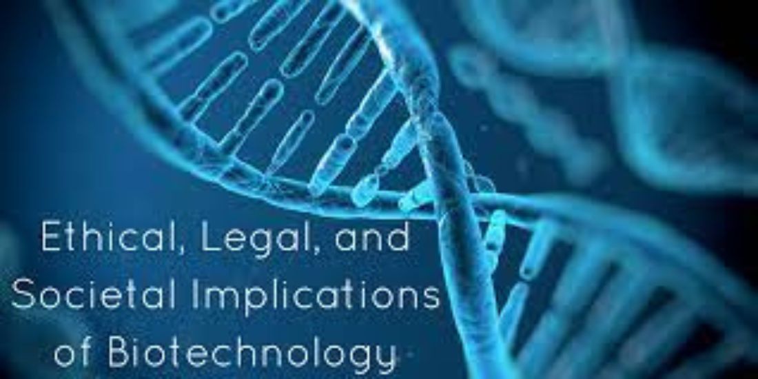 Ethical and Social Implications of Biotechnological Advancements