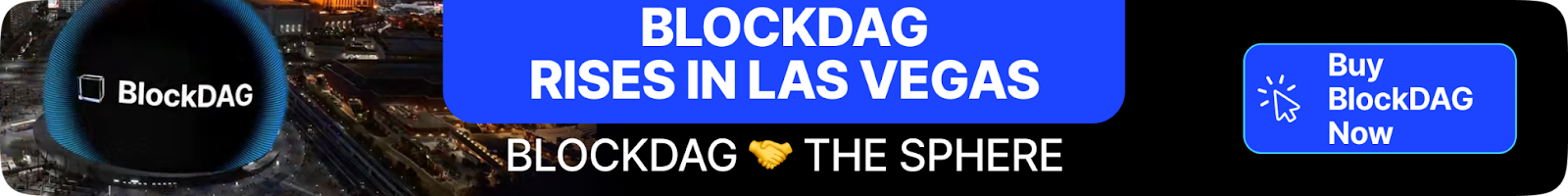 The sphere of blockdag in Las Vegas is booming