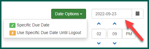 Enter the specific due date manually or use the calendar.