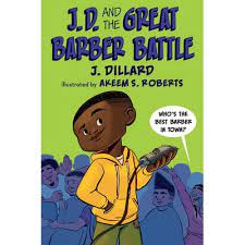 J.D. and the Great Barber Battle by J. Dillard
