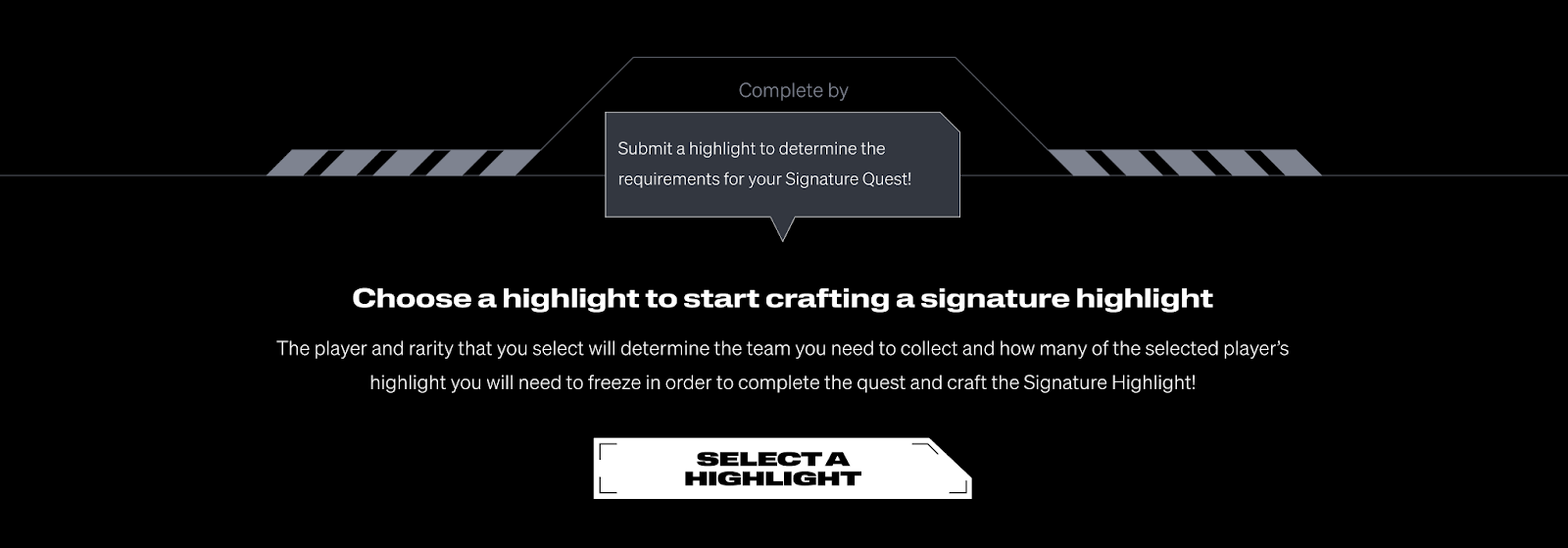 The Inaugural Signature Quest is Live