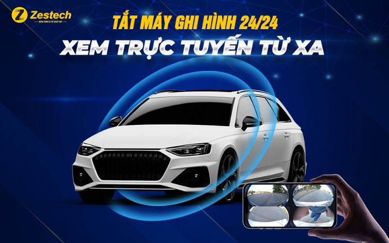 Tắt máy ghi hình 24/24 - Xem trực tuyến từ xa trên Màn hình Android ZX10