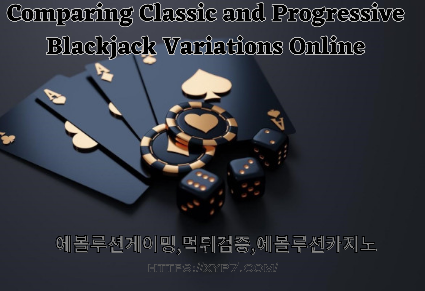 Comparing Classic and Progressive Blackjack Variations Online