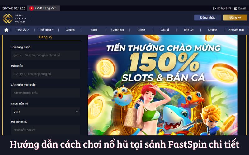 Hướng dẫn cách chơi nổ hũ tại sảnh FastSpin chi tiết