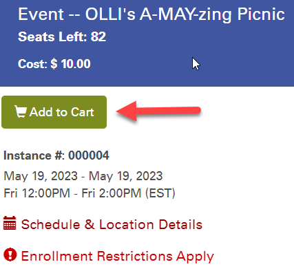 A screenshot of a specific event and the information. The image highlights the Add to Cart button, which allows users to register. Other information includes the date, schedule, location, and enrollment restrictions. 