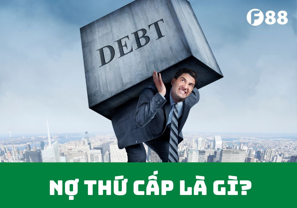 Nợ thứ cấp là gì