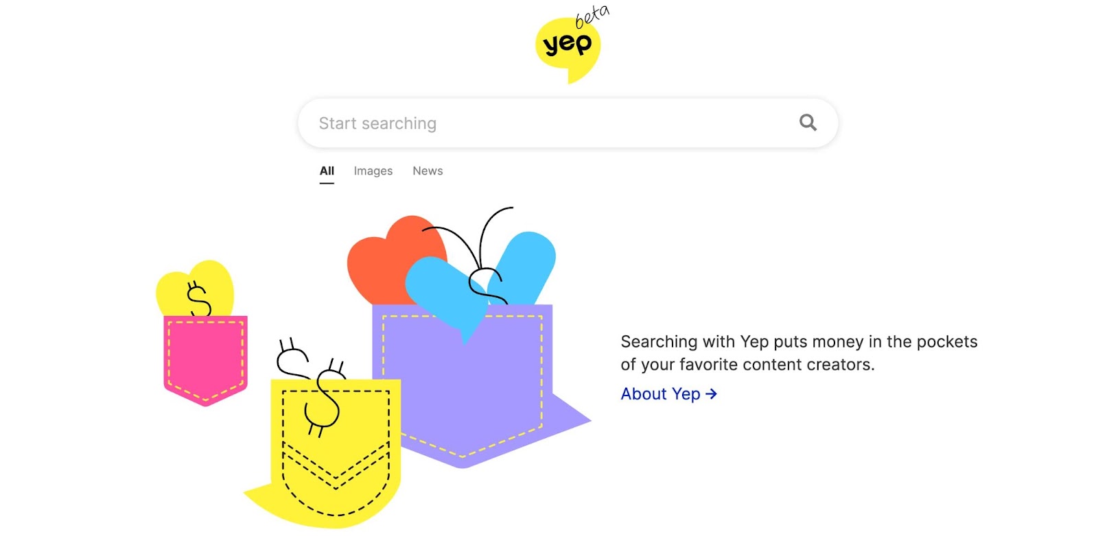 Yep landing page. “Searching with Yep puts money in the pockets of your favorite creators.”
