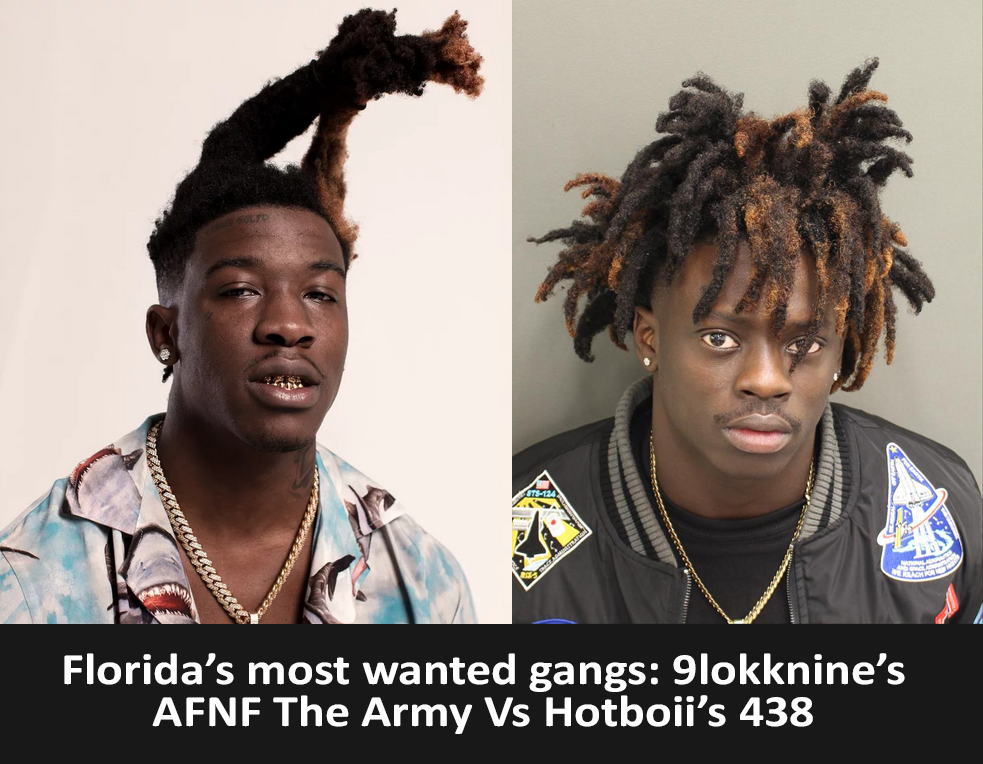 Florida's most wanted gangs: 9lokknine's AFNF The Army Vs Hotboii's 438 -  Raptology: Rap News - Rap Music - Rap Contests - Rap Articles