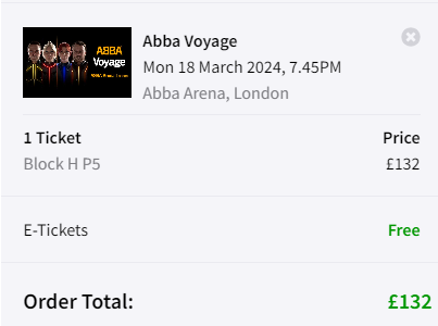 Screenshot of a basket for ABBA Voyage tickets at ABBA Arena, London for Monday 18th March. Price of £132