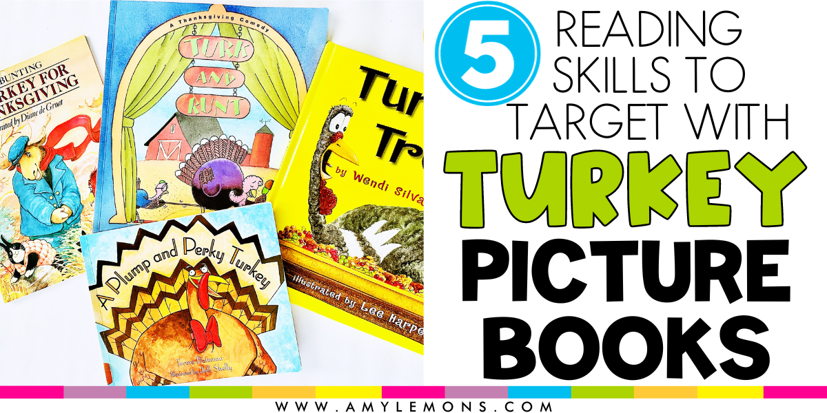 4 turkey books pictured on a white background and the words 5 reading comprehension skills to target with turkey books.