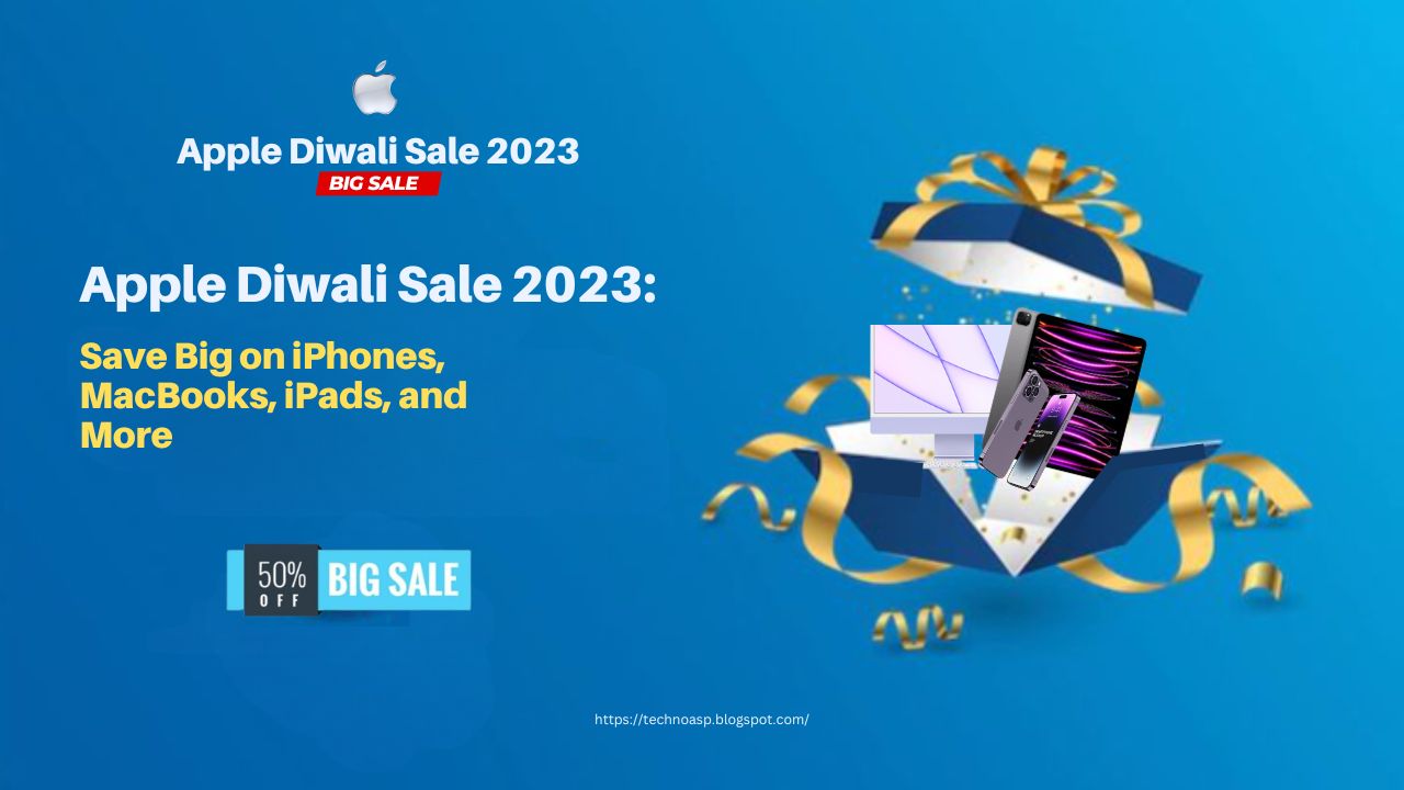 Apple Diwali Sale 2023: Save Big on iPhones, MacBooks, iPads, and More
