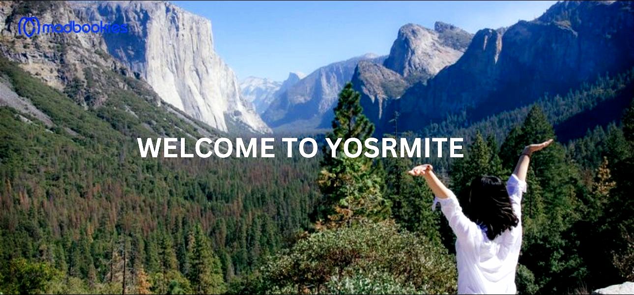 welcoming you to Yosemite