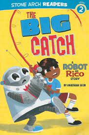 Amazon - The Big Catch: A Robot and Rico Story: Suen, Anastasia, Laughead,  Michael Frederick: 9781434217516: Books