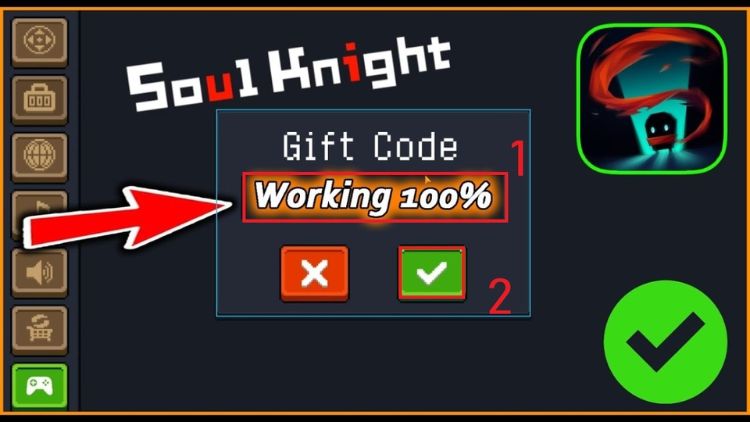 Điền mã Giftcode Soul Knight vào ô trống và nhấn vào biểu tượng tick xanh