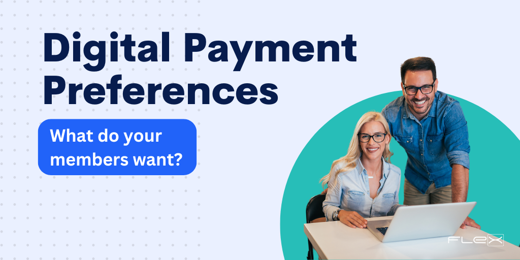 Digital Payment Preferences Unveiled: What Your Members Really Want