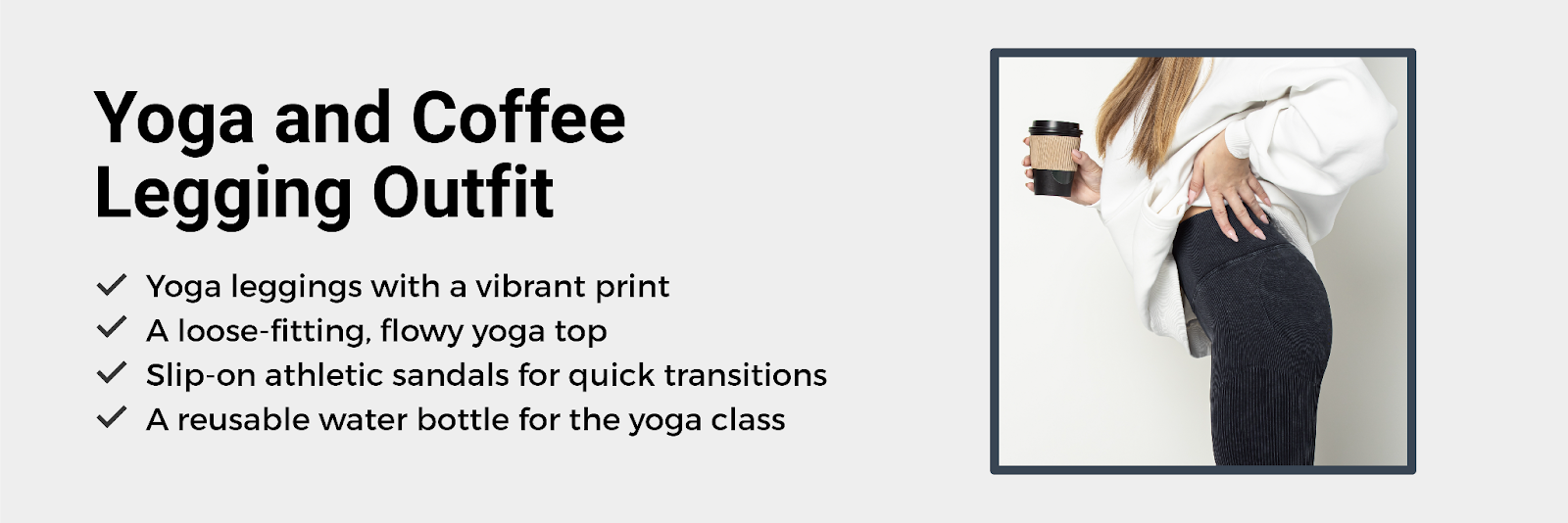 Yoga and coffee legging outfit