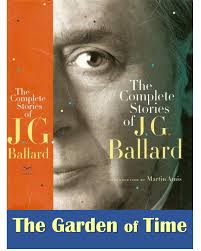 The Garden of Time by J.G. Ballard ...