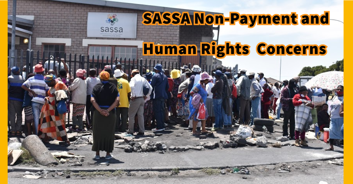 SASSA Non-Payment Human Rights Concerns