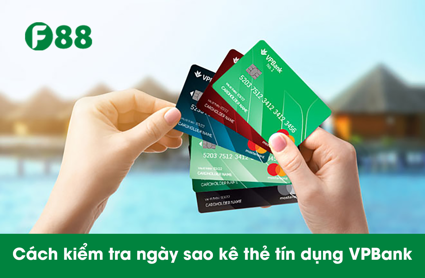 Ngày sao kê thẻ tín dụng VPBank