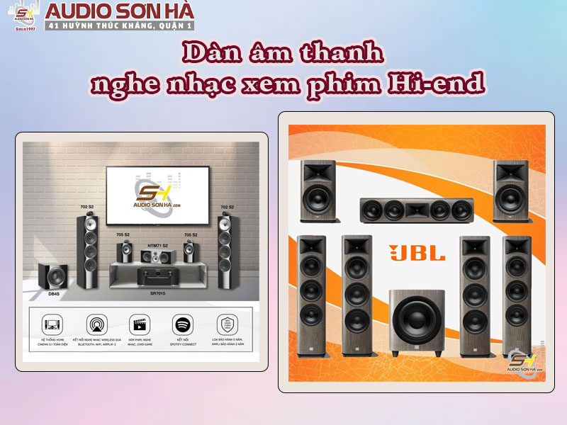 Dàn âm thanh nghe nhạc xem phim Hi-End  Audio Sơn Hà