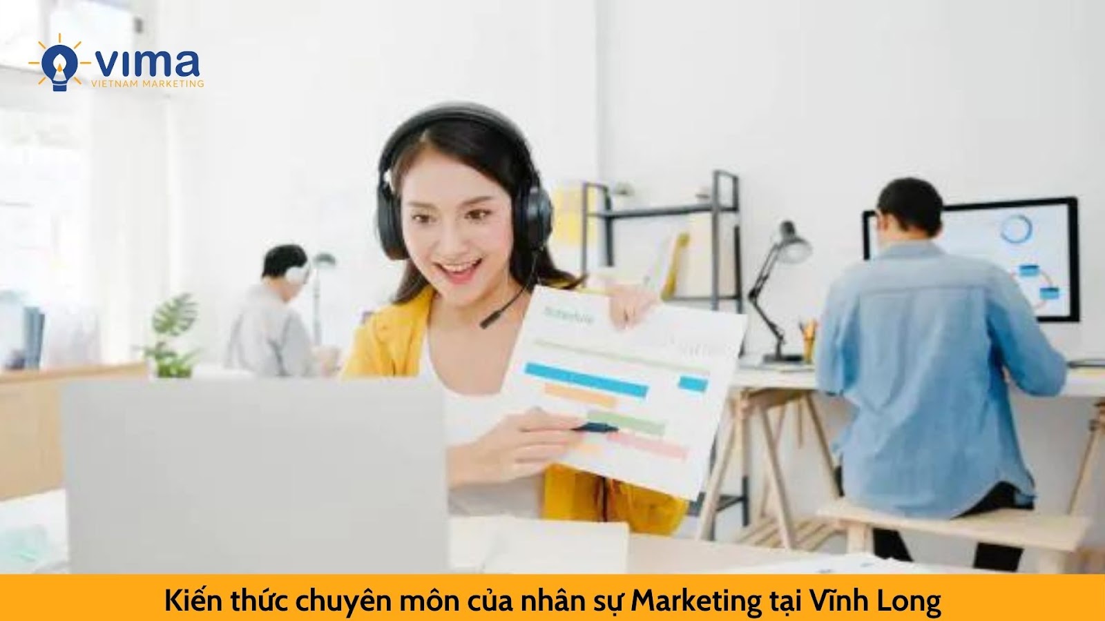 Kiến thức chuyên môn của nhân sự Marketing tại Vĩnh Long