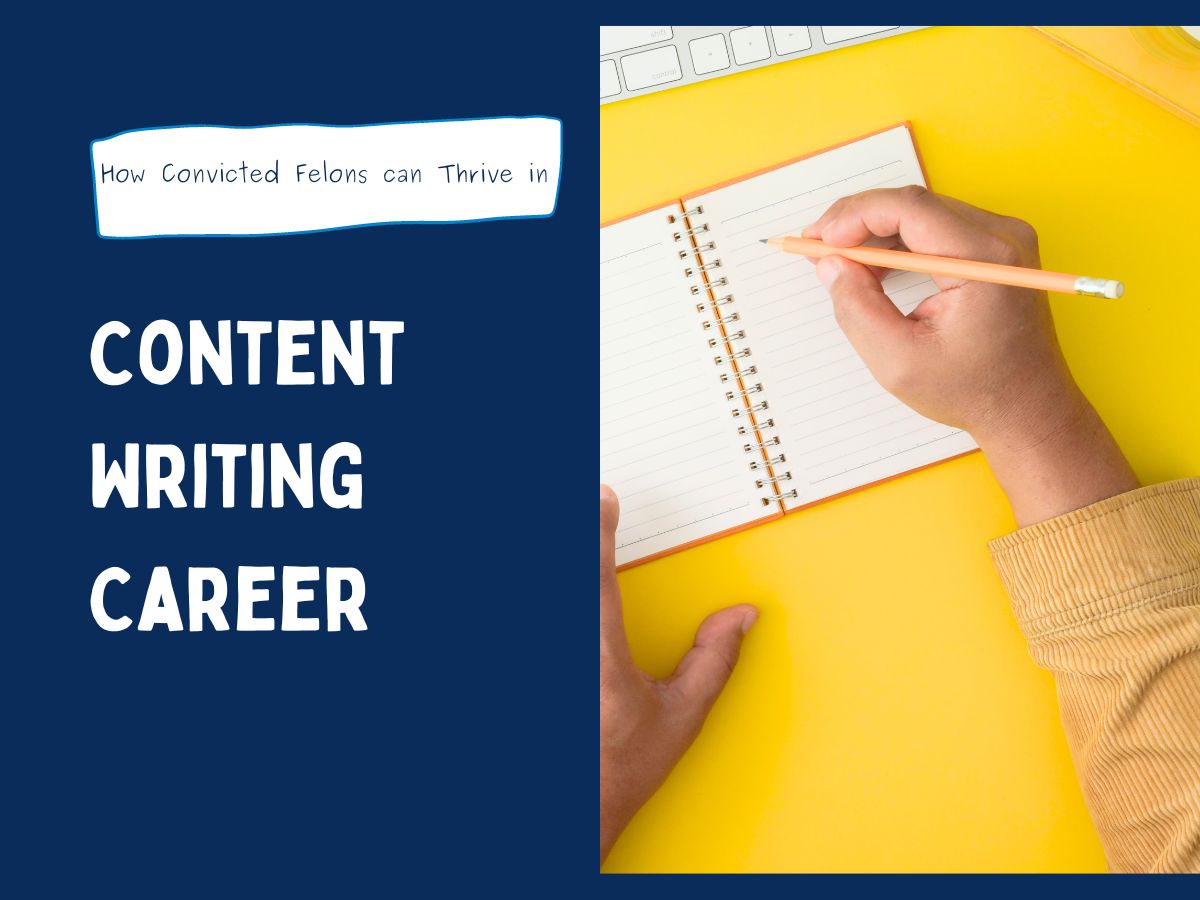 Content Writing Career for felons