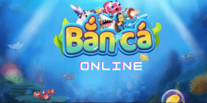 Giới thiệu thông tin cơ bản về game bắn cá online