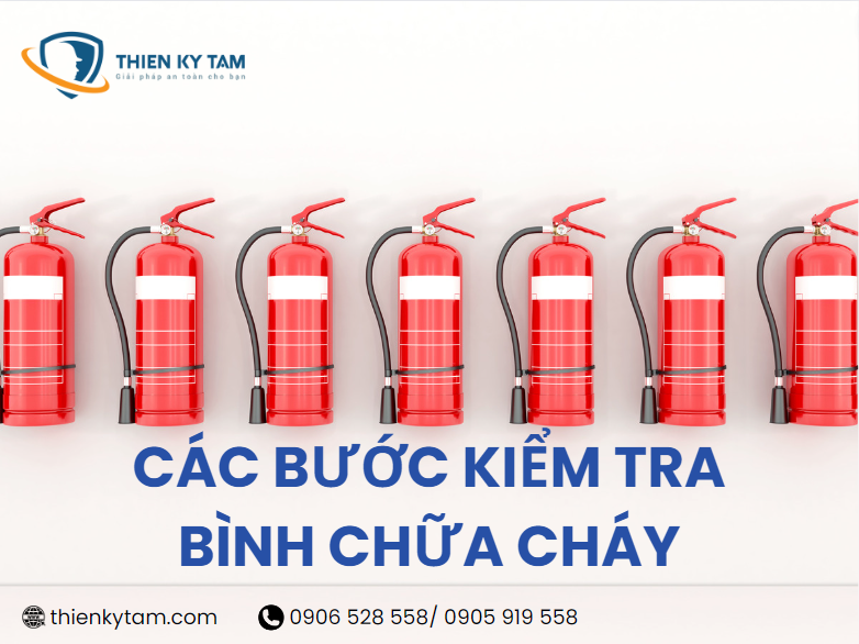 các bước kiểm tra định kỳ bình chữa cháy 