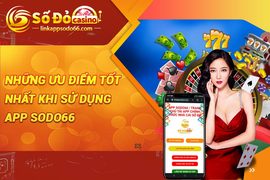 App Sodo66 và 1001+ những điều anh em cần biết trước khi tải