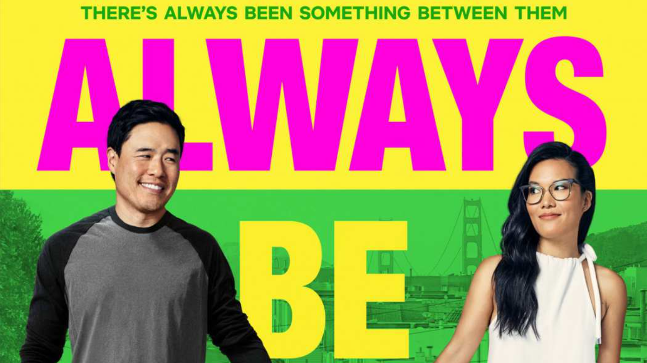 5. Always Be My Maybe (2019) Best Thanksgiving Movies