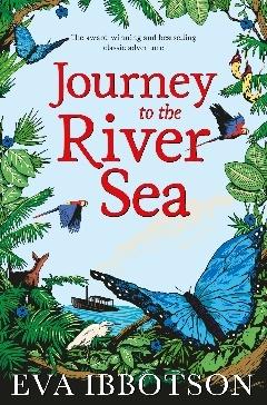 Journey to the River Sea: Eva Ibbotson: Amazon.co.uk: Eva Ibbotson:  9781447265689: Books