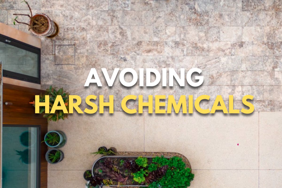 Avoiding Harsh Chemicals