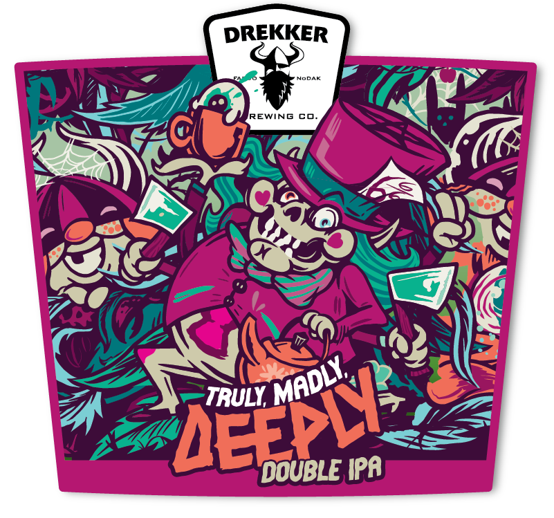 Drekker Truly, Madly, Deeply