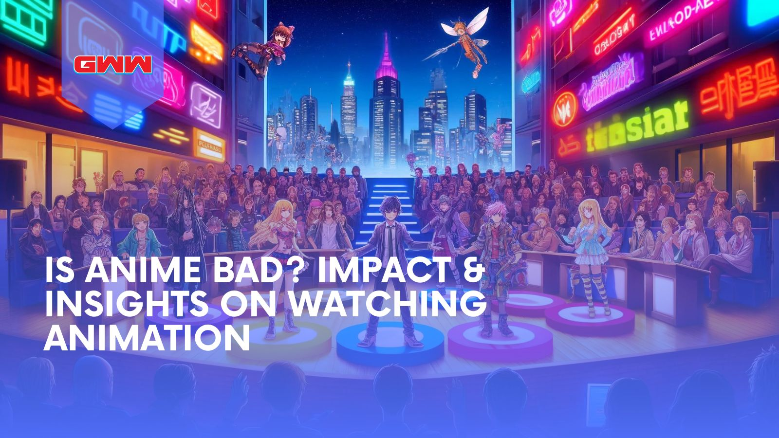 Is Anime Bad? Impact & Insights on Watching Animation