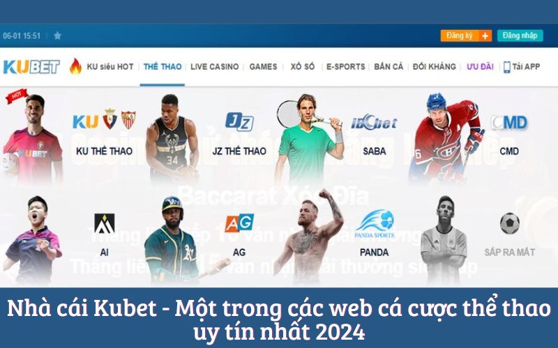 Nhà cái Kubet - Một trong các web cá cược thể thao uy tín nhất 2024