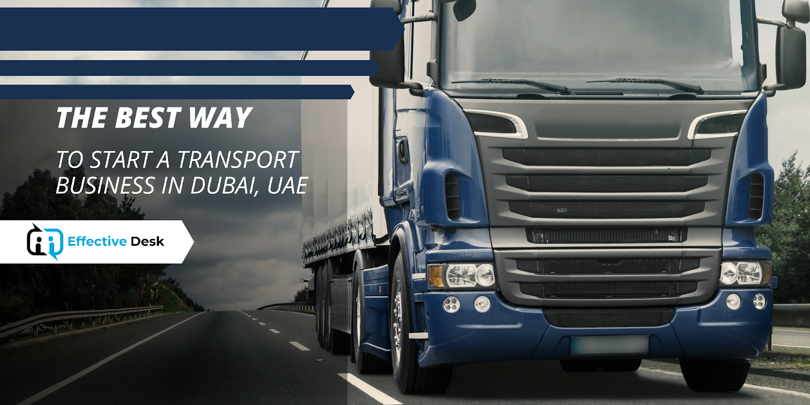 The Best Way to Start a Transport Business in Dubai, UAE