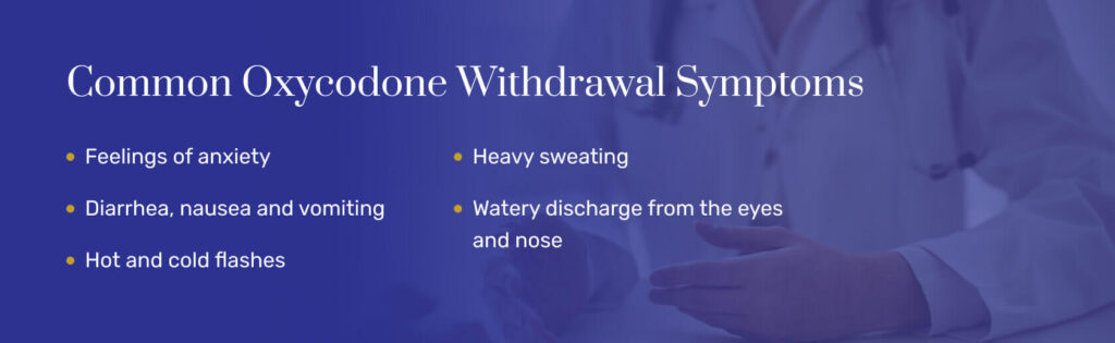 Common Oxycodone Withdrawal Symptoms