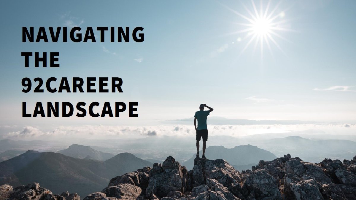 The 92Career Landscape of Navigating the Challenges