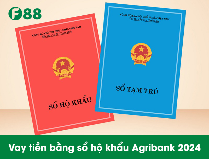 Vay tiền bằng sổ hộ khẩu Agribank