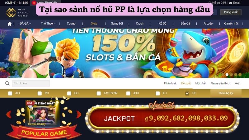 Tại sao sảnh nổ hũ PP là lựa chọn hàng đầu