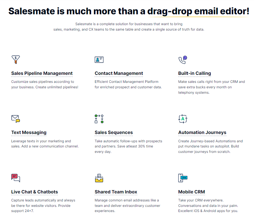 Salesmate is much more than a drag-drop email editor