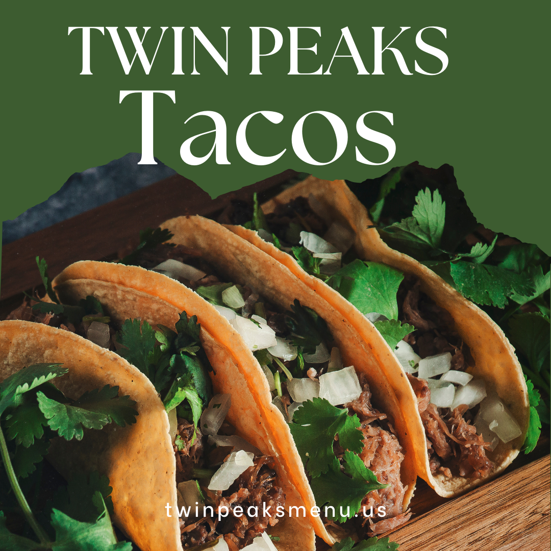 Twin Peaks Tacos
